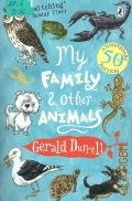 Durrell G., My Family and Other Animals  2006