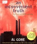 Gore A., An inconvenient truth. the crisis of global warming  2007