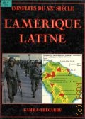 Pimlott J., L'Amerique Latine  1989 (Conflits du XX siecle)