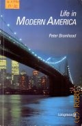 Bromhead P., Life in Modern America. new edition  1996