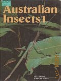 Non-pupating Insects. Australian Insekts Vol.1  1981 (Australian wildlife series)