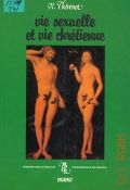 Thevenot X., Vie sexuelle et vie chretienne  1989 (Premier bibliotheque connaissances religieuses)