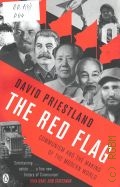 Priestland D., The Red Flag. Communism and the making of the Modern World  2010