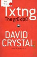 Crystal D., Txtng. The Gr8 Db8  2009