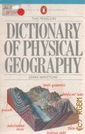 Whittow J., The Penguin Dictionary of Physical Geography  1984
