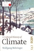 Behringer W., A Cultural History of Climate  2010