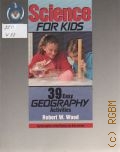 Wood R. W., 39 Easy GEOGRAPHY Activities  1992 (Science for Kids)