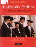 Johnson G., University politics. F. M. Cornford's Cambridge and his advice to the young academic politician : [centenary edition]  2008