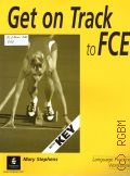 Stephens M., Get on Track to FCE. Language Practice Workbook  2002