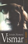 Nemere I., Vismar. Romano originale verkita en Esperanto  2008